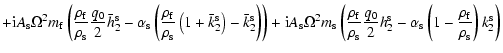 $\displaystyle + {\rm i}A_{\rm s}\Omega^2m_{\rm f}\left(\frac{\rho_{\rm f}}{\rho...
...lpha_{\rm s}\left(1-\frac{\rho_{\rm f}}{\rho_{\rm s}}\right) k_2^{\rm s}\right)$