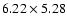 $6.22\times 5.28$