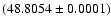 $(48.8054\pm0.0001)$