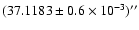 $(37.1183\pm0.6\times 10^{-3})''$