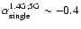 $\alpha_{\rm single}^{1.4{\rm G};5{\rm G}}\sim -0.4$