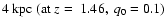 $4~{\rm kpc~(at~}z=~1.46,~q_0=0.1)$
