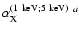 $\alpha_{\rm X}^{(1~{\rm keV};5~{\rm keV})}~^{a}$