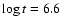 $\log t =6.6$