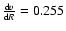 $\frac{{\rm d}v}{{\rm d}R}=0.255$