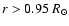 $r>0.95~R_{\odot}$