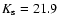 $K_{\rm s} = 21.9$