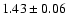 $1.43 \pm 0.06$
