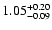 $\rm 1.05^{+0.20}_{-0.09}$