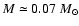 $M\simeq 0.07 \ {M}_\odot$