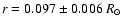 $r=0.097 \pm 0.006 ~{R}_\odot$