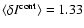 $\langle\delta I^{\rm cont}\rangle = 1.33$