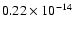 $0.22\times 10^{-14}$
