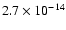 $2.7 \times 10^{-14}$