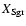 $X_{\tiny\rm Sgr}$