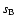 $s_{\rm B}$