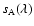 $s_{\rm A}(\lambda)$