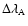 $\Delta\lambda_{\rm A}$