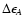 $\Delta \epsilon_A$