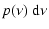 $\displaystyle p(\nu)~{\rm d}\nu$
