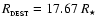 $R_{_{\rm DEST}} = 17.67~R_\star$