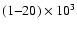 $(1{-}20)\times10^3$
