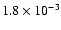 $1.8\times 10^{-3}$