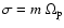 $\sigma =
m~\Omega_{\rm p}$