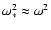 $\omega_*^2 \approx \omega^2$
