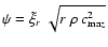 $\psi = \tilde{\xi}_r ~
\sqrt{r~\rho~c_{{\rm ma}z}^2}$