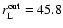 $r_{\rm L}^{\rm out}=45.8$