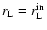 $r_{\rm L}=r_{\rm L}^{\rm in}$