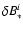 $\delta
B_*^i$