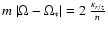 $ m~\vert\Omega - \Omega_*\vert =
2~\frac{\kappa_{r/z}}{n} $