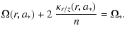 $\displaystyle \Omega(r,a_*) + 2 ~ \frac{\kappa_{r/z}(r,a_*)}{n} = \Omega_*.$