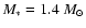 $M_*=1.4~{M_\odot}$