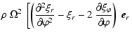 $\displaystyle \rho ~ \Omega^2 ~ \left[
\left( \frac{\partial^2 \xi_r}{\partial\...
...r - 2 ~
\frac{\partial\xi_\varphi}{\partial\varphi} \right) ~ \vec{e}_r \right.$