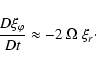 \begin{displaymath}
\frac{D\xi_\varphi}{Dt} \approx - 2 ~ \Omega ~ \xi_r\cdot
\end{displaymath}