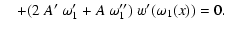 $\displaystyle \quad+
( 2 ~ A' ~ \omega_1' + A ~ \omega_1'' ) ~ w'(\omega_1(x)) = 0 .$