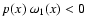 $p(x)~\omega_1(x)<0$