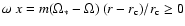 $\omega~x = m(\Omega_*-\Omega)~(r-r_{\rm c})/r_{\rm c} \ge0$