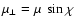 $\mu_\perp=\mu~\sin\chi$