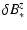 $\displaystyle \delta B_*^z$