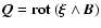 $\vec{Q} = \bf {rot}~(\vec{\xi} \wedge \vec{B})$