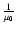 $\frac{1}{\mu_0}$