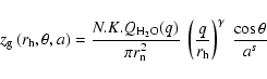 \begin{displaymath}%
z_{\rm g}\left(r_{\rm h}, \theta, a\right) = \frac{N.K.Q_{{...
...eft(\frac{q}{r_{\rm h}}\right)^\gamma ~\frac{\cos \theta}{a^s}
\end{displaymath}
