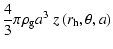 $\displaystyle \frac{4}{3} \pi \rho_{\rm g} a^3 ~ z\left(r_{\rm h}, \theta, a\right)$