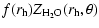 $\displaystyle f(r_{\rm h}) Z_{{\rm H_2O}}(r_{\rm h} , \theta)$