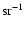 ${\rm sr}^{-1}$