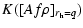 $\displaystyle K([A f \rho]_{r_{\rm h}=q})$
